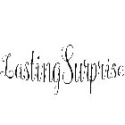 LASTING SURPRISE