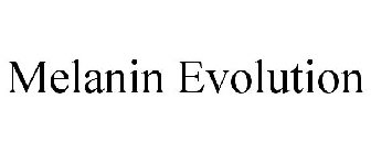 MELANIN EVOLUTION