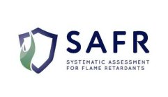 SAFR SYSTEMATIC ASSESSMENT FOR FLAME RETARDENTSARDENTS