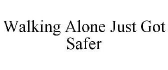 WALKING ALONE JUST GOT SAFER