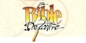 THE BIBLE DETECTIVE