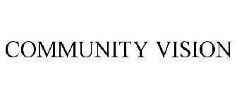 COMMUNITY VISION