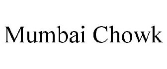 MUMBAI CHOWK