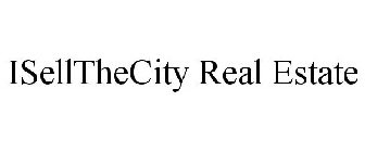 ISELLTHECITY REAL ESTATE