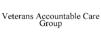 VETERANS ACCOUNTABLE CARE GROUP