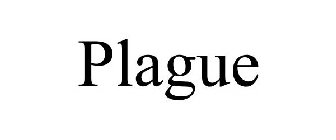 PLAGUE