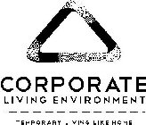 CORPORATE LIVING ENVIRONMENT TEMPORARY LIVING LIKE HOME