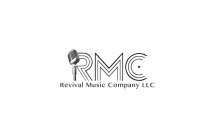 RMC REVIVAL MUSIC COMPANY LLC