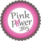 PINK POWER 365
