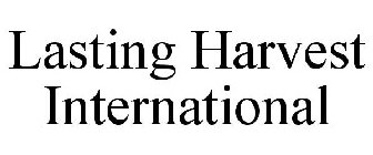 LASTING HARVEST INTERNATIONAL