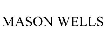 MASON WELLS