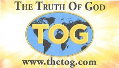 THE TRUTH OF GOD TOG WWW.THETOG.COM