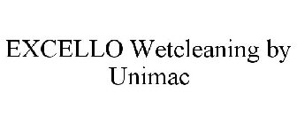 EXCELLO WETCLEANING BY UNIMAC