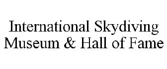INTERNATIONAL SKYDIVING MUSEUM & HALL OF FAME