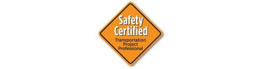 SAFETY CERTIFIED TRANSPORTATION PROJECT PROFESSIONALPROFESSIONAL