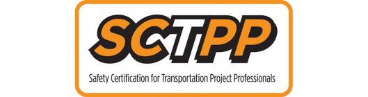 SCTPP SAFETY CERTIFICATION FOR TRANSPORTATION PROJECT PROFESSIONALS