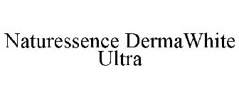 NATURESSENCE DERMAWHITE ULTRA