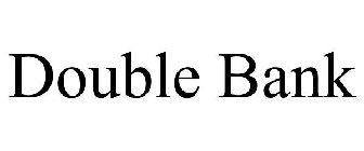 DOUBLE BANK