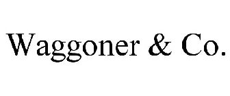WAGGONER & CO.