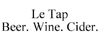 LE TAP BEER. WINE. CIDER.