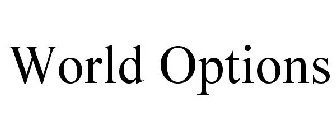 WORLD OPTIONS