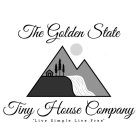 THE GOLDEN STATE TINY HOUSE COMPANY 