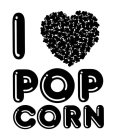 I POP CORN