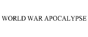 WORLD WAR APOCALYPSE