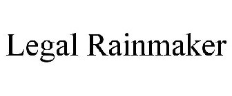 LEGAL RAINMAKER