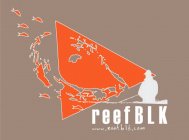 REEFBLK WWW. REEFBLK.COM