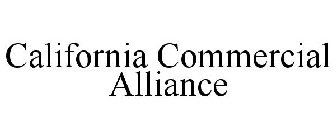 CALIFORNIA COMMERCIAL ALLIANCE