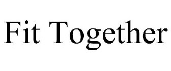FIT TOGETHER