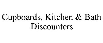 CUPBOARDS, KITCHEN & BATH DISCOUNTERS