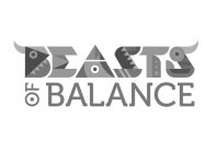 BEASTS OF BALANCE