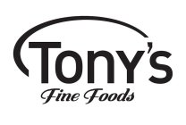 TONY'S FINE FOODS