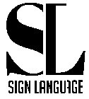 SL SIGN LANGUAGE
