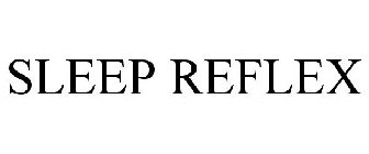 SLEEP REFLEX