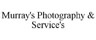 MURRAY'S PHOTOGRAPHY & SERVICE'S