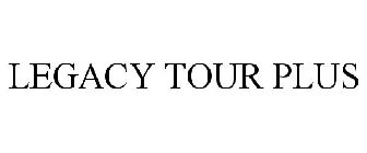 LEGACY TOUR PLUS