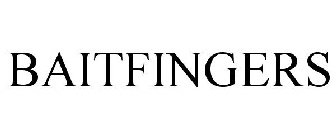 BAITFINGERS