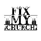 FIX MY CHURCH