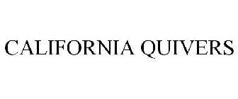 CALIFORNIA QUIVERS