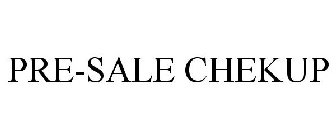 PRE-SALE CHEKUP
