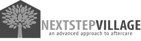 NEXTSTEPVILLAGE AN ADVANCED APPROACH TOAFTERCARE