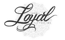 LOYAL TATTOO INK
