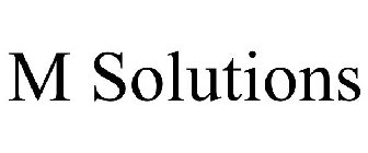 M SOLUTIONS