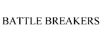 BATTLE BREAKERS