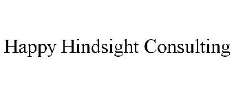 HAPPY HINDSIGHT CONSULTING