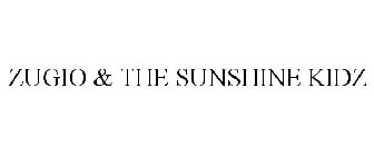 ZUGIO & THE SUNSHINE KIDZ