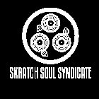 SKRATCH SOUL SYNDICATE